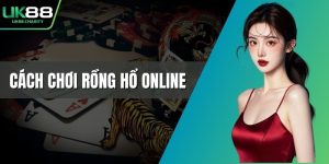 Cách chơi rồng hổ online