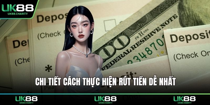 Chi tiết cách thực hiện rút tiền dễ nhất 