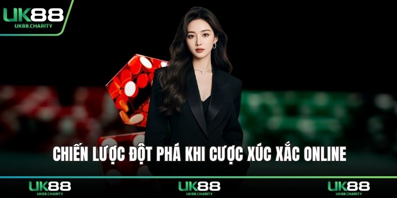 Chiến lược đột phá khi cược xúc xắc online