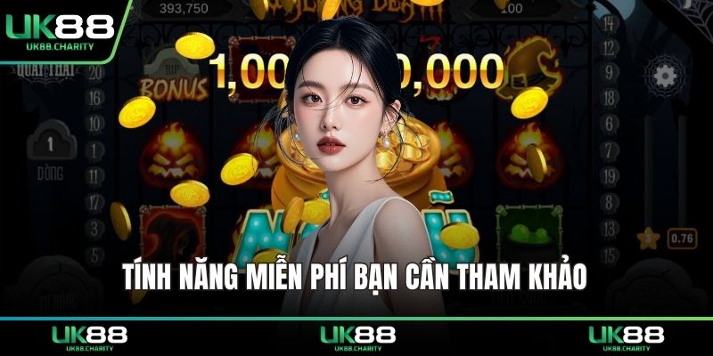 Tính năng miễn phí bạn cần tham khảo 